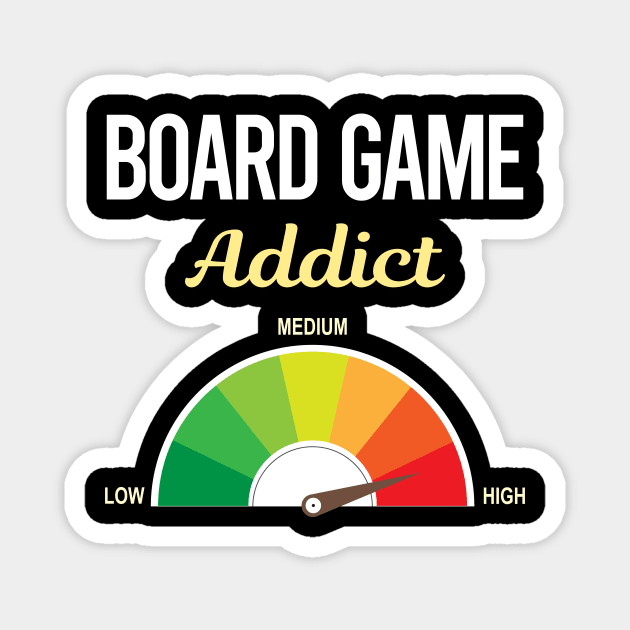 Funny Addict Board Games Magnet by symptomovertake