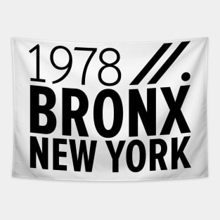 Bronx NY Birth Year Collection - Represent Your Roots 1978 in Style Tapestry