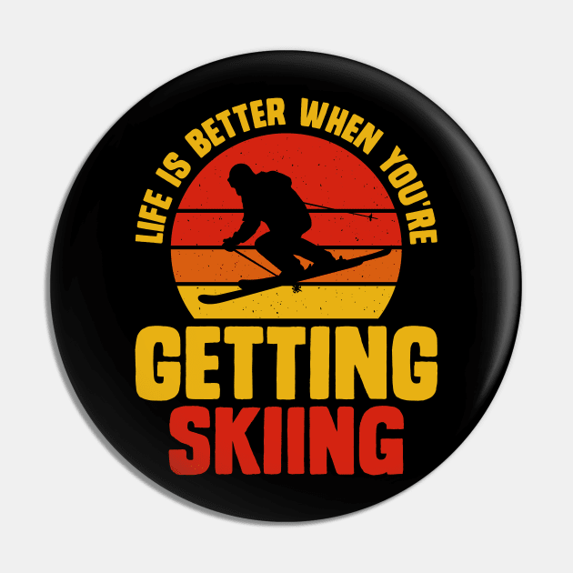 Life Is Better When You're Getting Skiing T Shirt For Women Men Pin by Gocnhotrongtoi