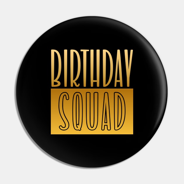 Birthday Squad Pin by colorsplash