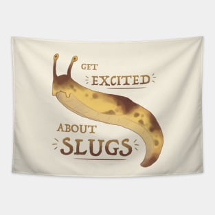 Get Excited about Slugs! Tapestry