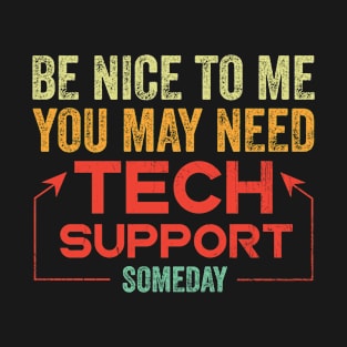 Funny Tech IT Profession Support Novelty Joke T-Shirt