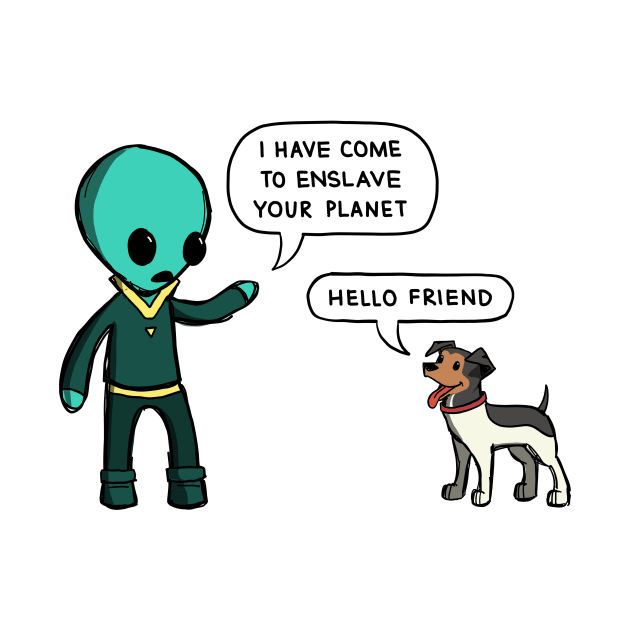 I Have Come To Enslave Your Planet by Hey Buddy Comics