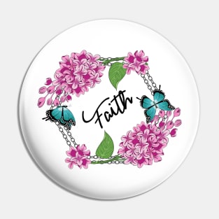 Faith - Lilacs And Butterflies Pin