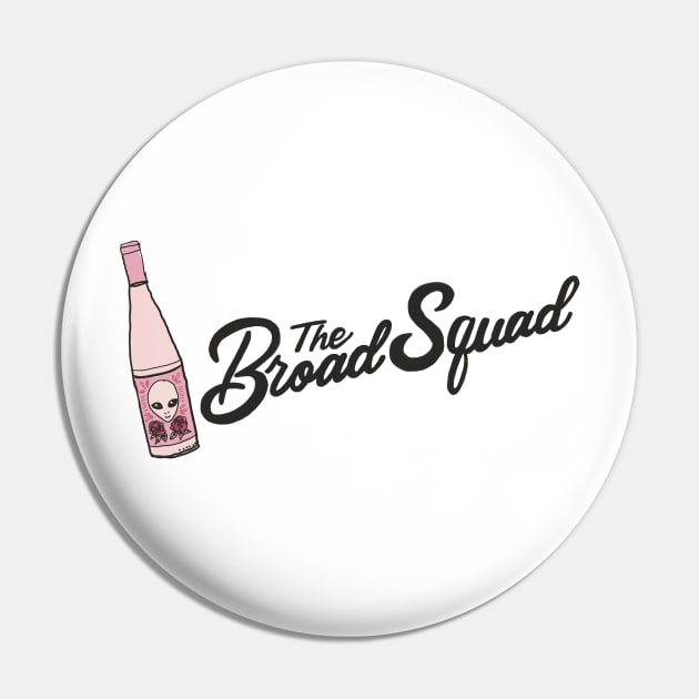 The Broad Squad Pin by Chatty Broads Podcast Store