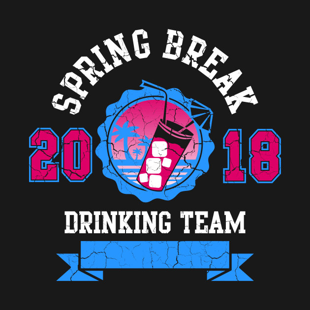Funny Spring Break 2018 Drinking Team Beach Cocktail by CheesyB