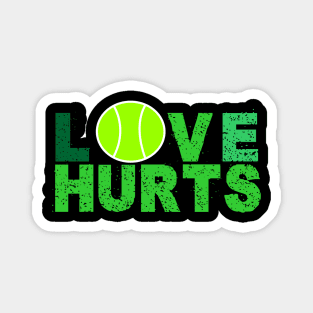 TENNIS - LOVE HURTS Magnet