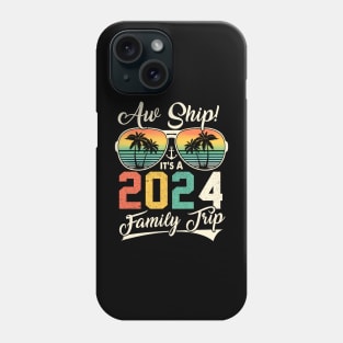 Aw Ship It's A 2024 Family Trip Family Cruise Phone Case