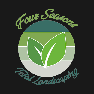 Four Seasons Total Landscaping T-Shirt