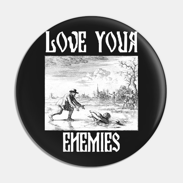 Love Your Enemies Anabaptist Mennonite Amish Dirk Willems Gothic Pin by thecamphillips