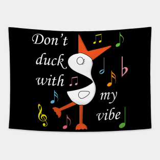 Don't Duck With My Vibe - Typography Design Tapestry