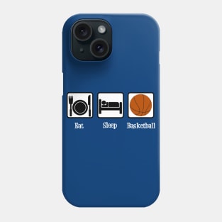 Eat Sleep Basketball Phone Case