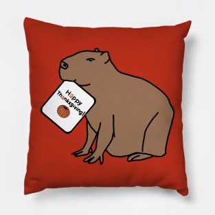 Capybara says Happy Thanksgiving Pillow