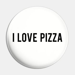 I Love Pizza Pin