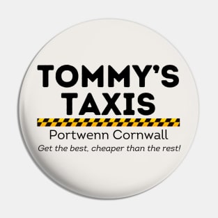 Doc Martin Tommy's Taxis Portwenn Port Isaac Cornwall Pin