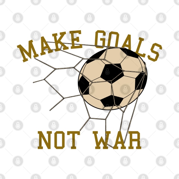 Make Goals Not War by quilimo