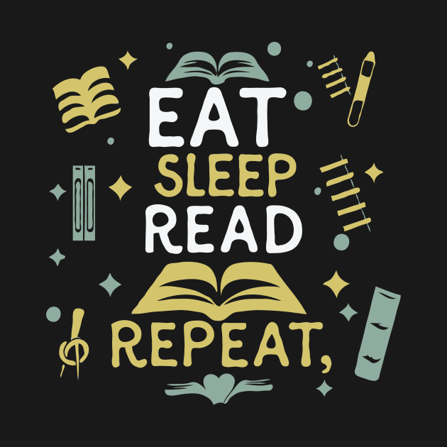 Eat Sleep Read Repeat, Funny Reading by Chrislkf