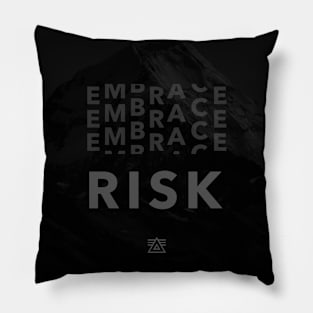 Embrace Risk Pillow