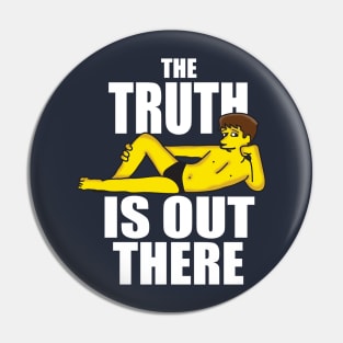 The truth is out there Pin