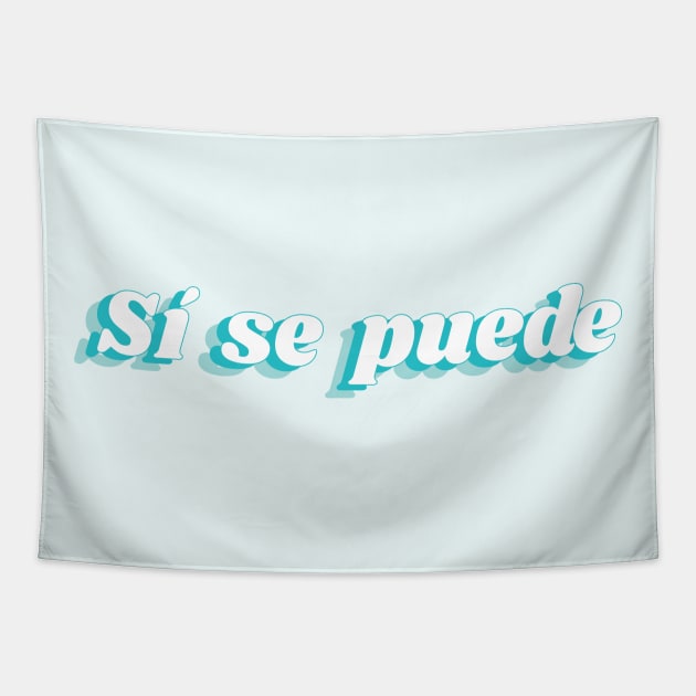 sí se puede Tapestry by jlawdesigns