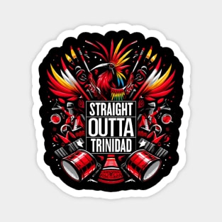 Straight Outta Trinidad Magnet