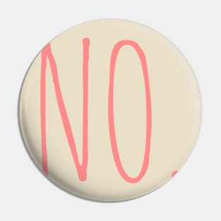 Just simply no no means no T-shirt design no. Pin