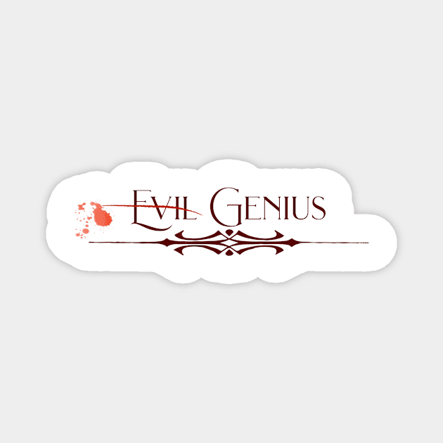 Not Evil Genius Magnet by Proptologist