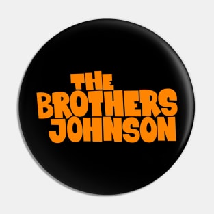 Get Da Funk Out Ma Face - The Johnson Brothers Pin