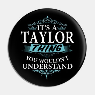 It's taylor thing you wouldn't understand Pin