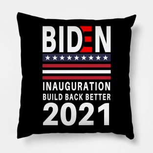 Biden Inauguration Build Back Better 2021 Pillow