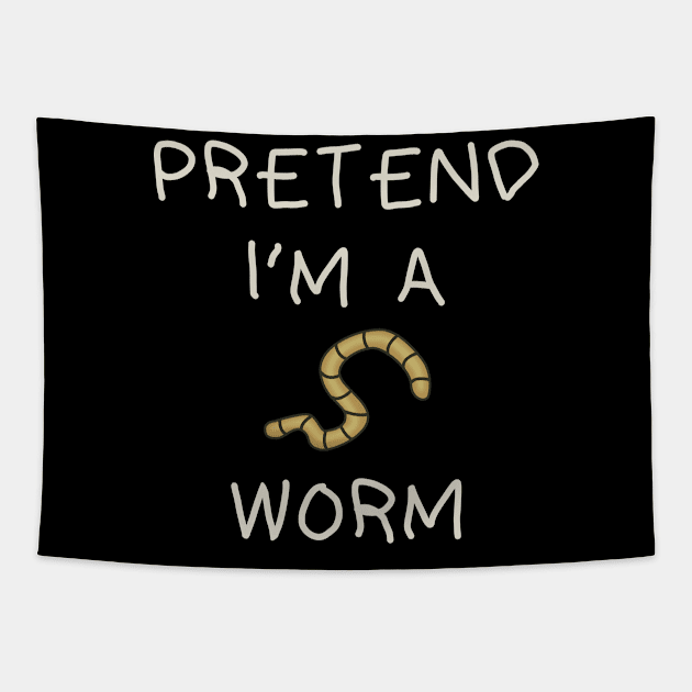 Pretend I'm Worm Tapestry by tioooo