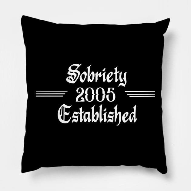 Sobriety Established 2005 Pillow by JodyzDesigns