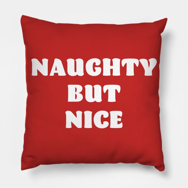 Naughty But Nice - Funny Cheeky Christmas Pillow by Elsie Bee Designs