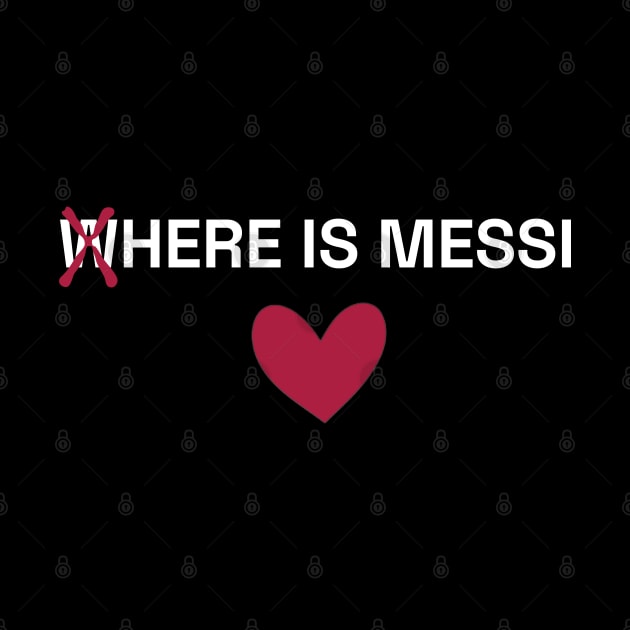 Where is messi by YDesigns