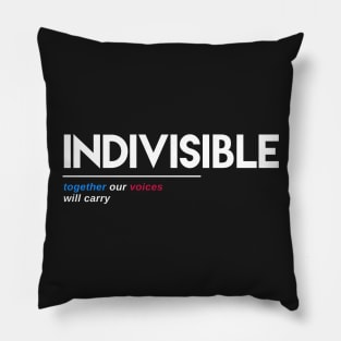 Indivisible T-Shirt: Together Our Voices Will Carry Pillow