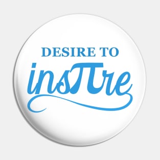 Desire to Inspire Pi Day Pin