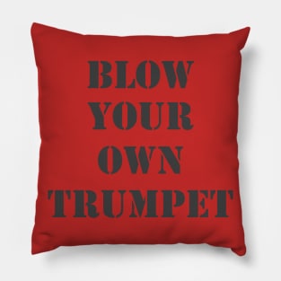 Blow Your Own Trumpet Pillow