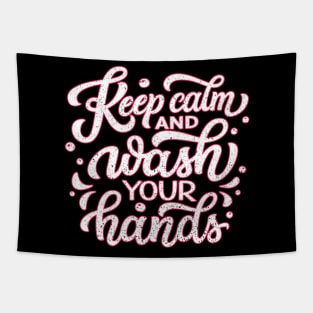 KEEP CALM AND WASH YOUR HANDS Tapestry