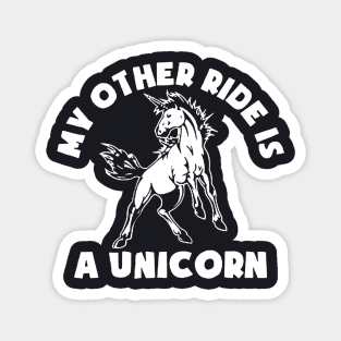 Mothers Day Gifts For Her Funny Unicorn For Women My Other Ride Is A Unicorn Womens Clothing Unicorn Horse Magnet