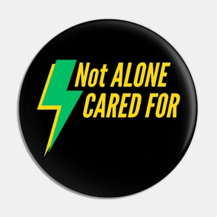 Not alone cared for Pin