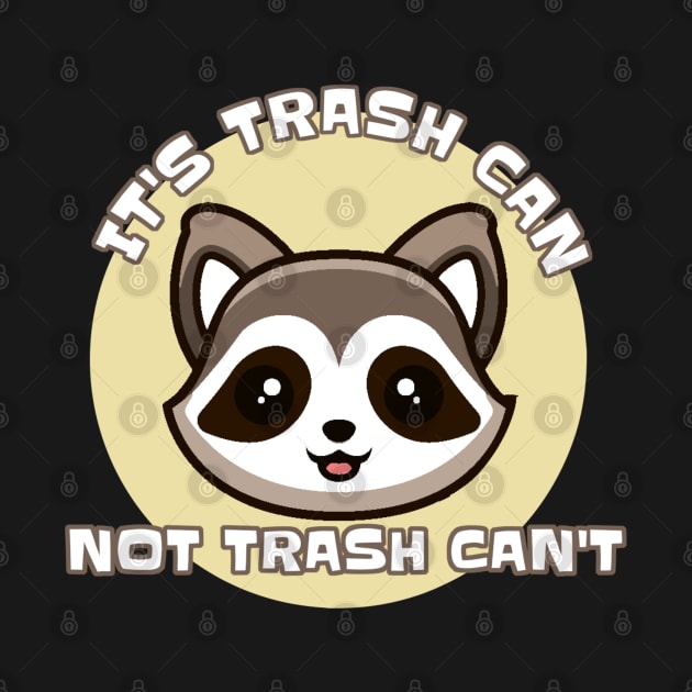 Its Trash Can Not Trash Cant by TidenKanys