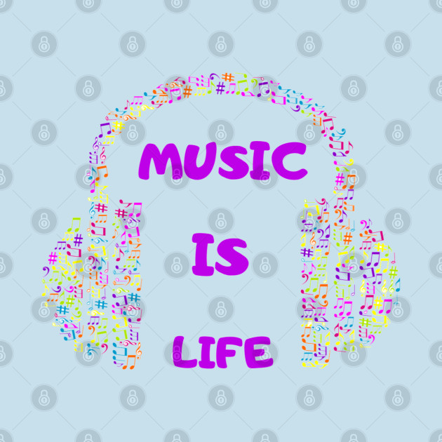 Discover MUSIC IS LIFE - Music Is Life - T-Shirt