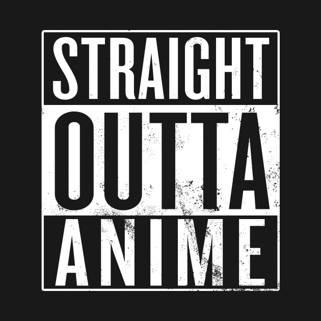 Straight Outta Anime by Saulene