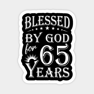 Blessed By God For 65 Years Christian Magnet