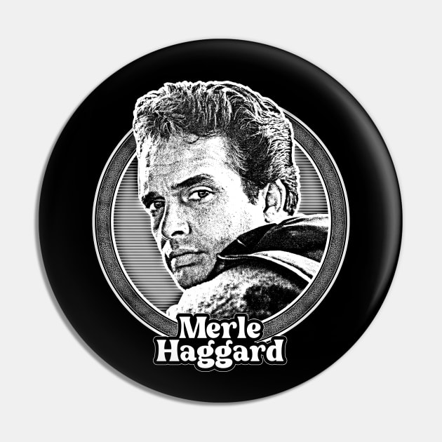 Merle Haggard \/\/ Retro Country Music Fan Design Pin by DankFutura