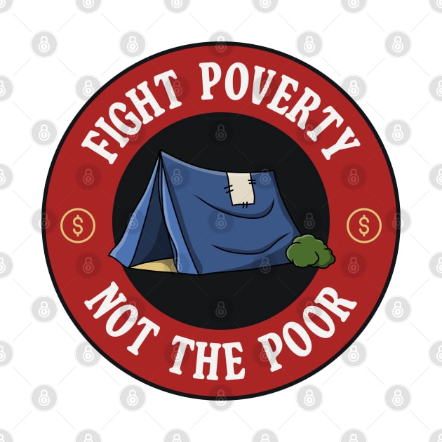 Fight Poverty Not The Poor by Football from the Left