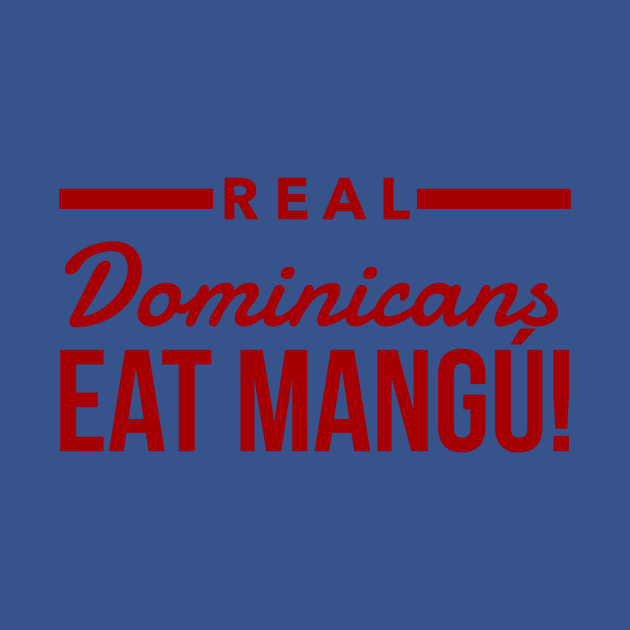 Real Dominicans by MessageOnApparel