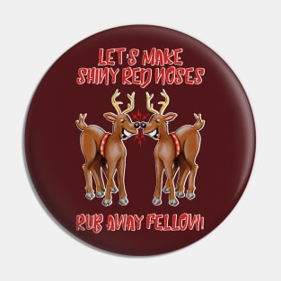 The Art of Making Red Shiny Noses - Christmas Reindeer print Pin