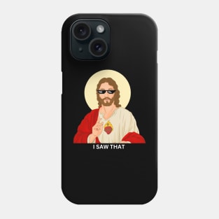 Jesus I Saw That Funny Meme Glasses Phone Case