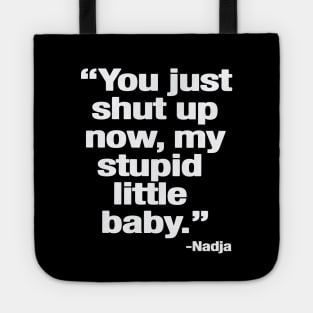 My Stupid Little Baby Tote